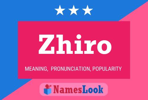 Zhiro Name Poster