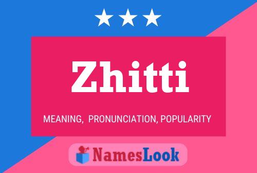 Zhitti Name Poster