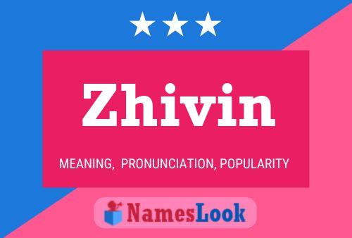 Zhivin Name Poster