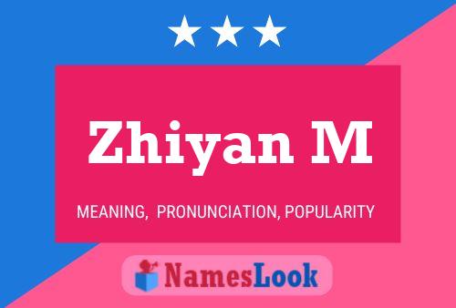 Zhiyan M Name Poster