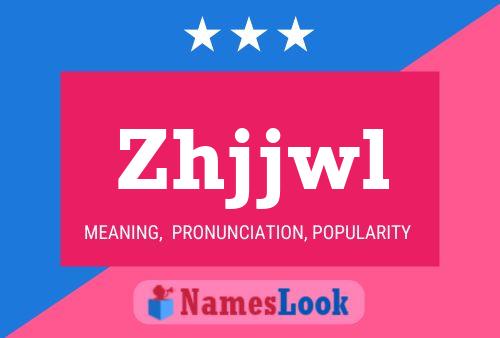 Zhjjwl Name Poster