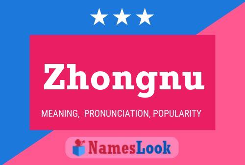 Zhongnu Name Poster