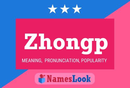 Zhongp Name Poster