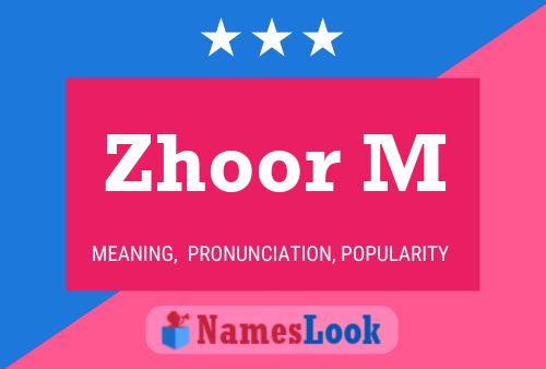 Zhoor M Name Poster