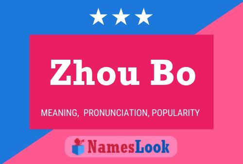 Zhou Bo Name Poster