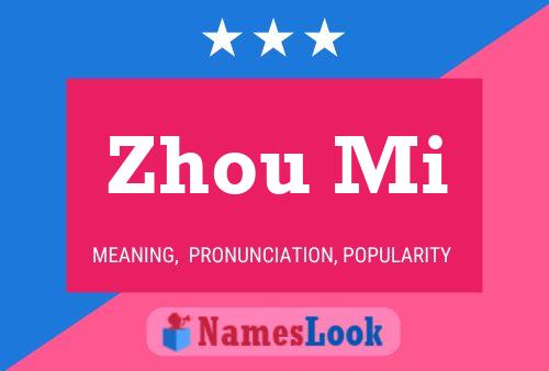 Zhou Mi Name Poster