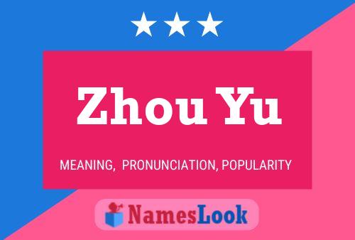 Zhou Yu Name Poster