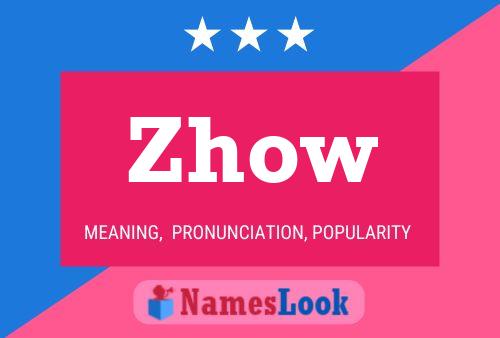 Zhow Name Poster