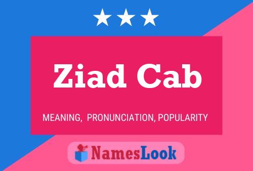 Ziad Cab Name Poster