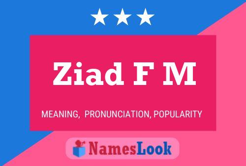 Ziad F M Name Poster