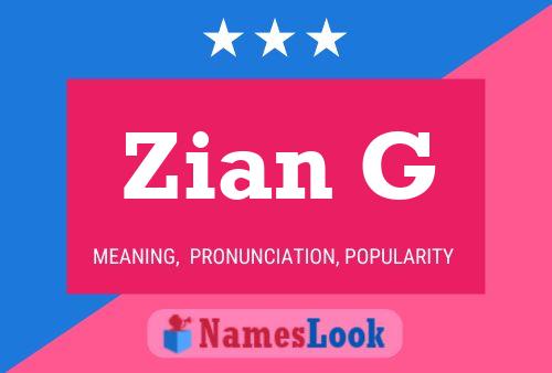 Zian G Name Poster