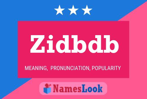 Zidbdb Name Poster