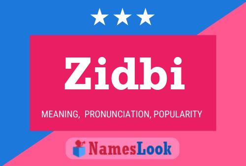 Zidbi Name Poster