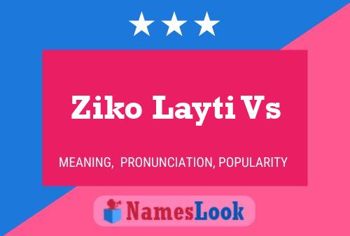 Ziko Layti Vs Name Poster