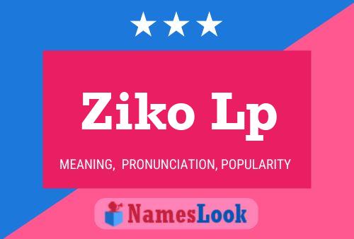 Ziko Lp Name Poster