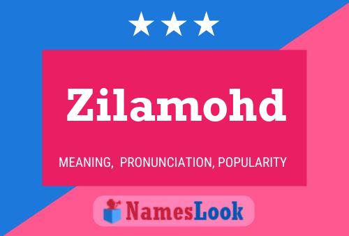 Zilamohd Name Poster