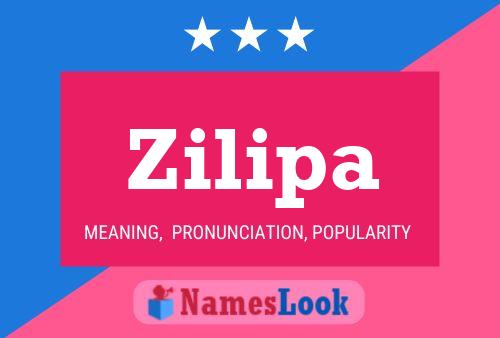 Zilipa Name Poster