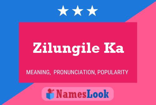 Zilungile Ka Name Poster