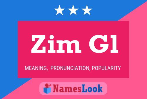 Zim Gl Name Poster