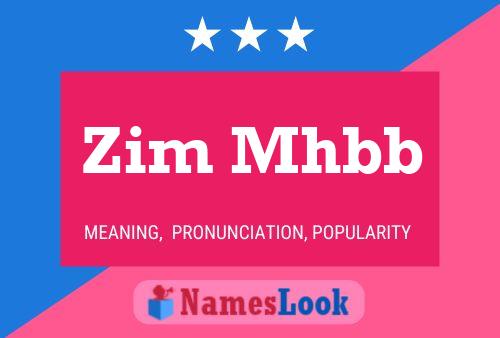 Zim Mhbb Name Poster