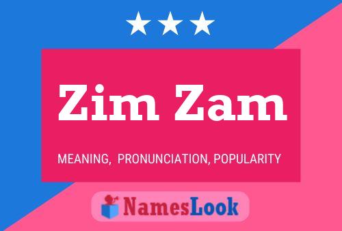 Zim Zam Name Poster