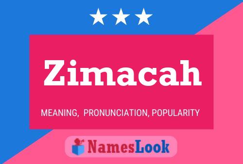 Zimacah Name Poster