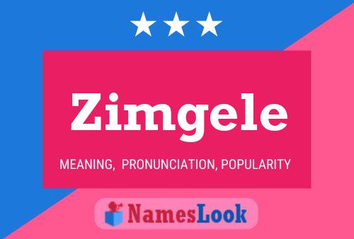 Zimgele Name Poster