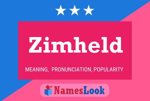 Zimheld Name Poster