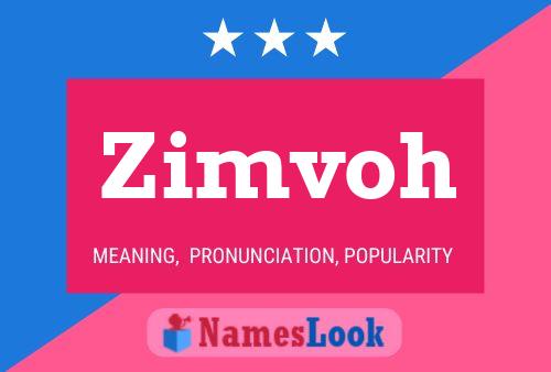 Zimvoh Name Poster