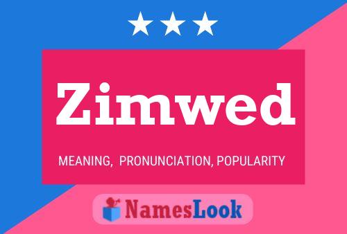 Zimwed Name Poster