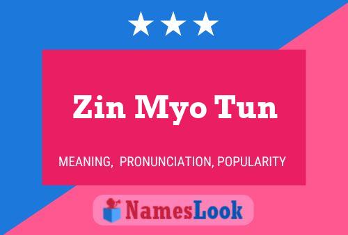 Zin Myo Tun Name Poster