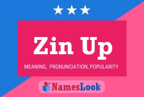 Zin Up Name Poster