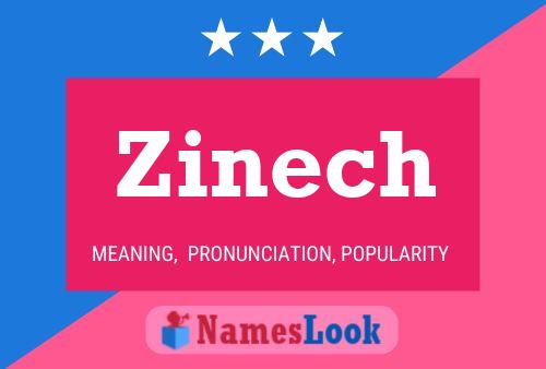 Zinech Name Poster