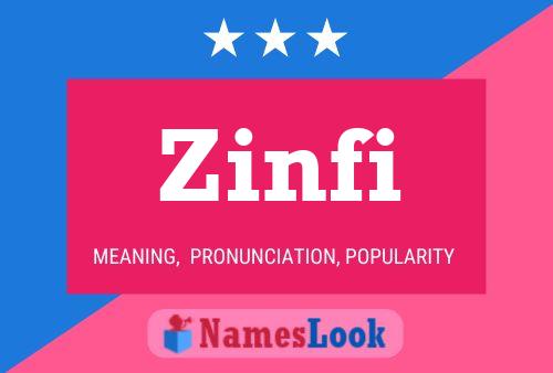 Zinfi Name Poster