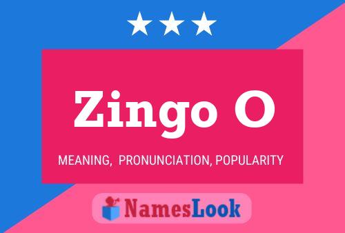 Zingo O Name Poster