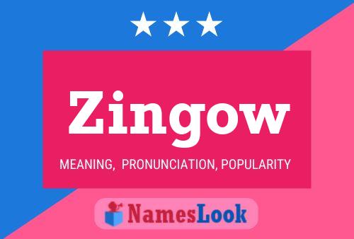 Zingow Name Poster