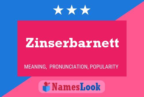 Zinserbarnett Name Poster