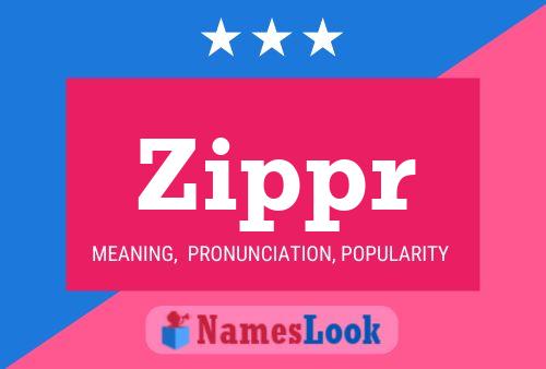 Zippr Name Poster