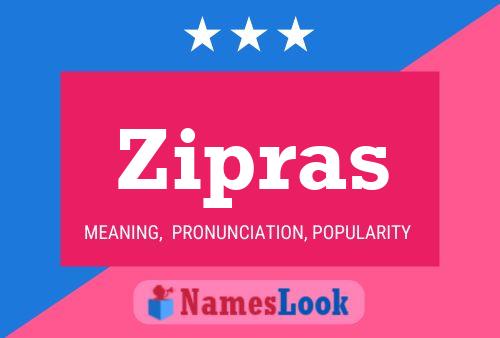 Zipras Name Poster