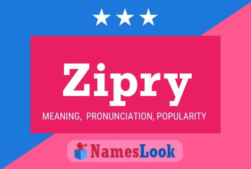 Zipry Name Poster