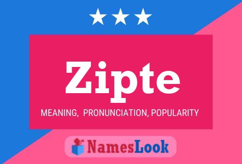 Zipte Name Poster