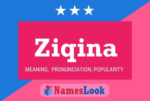 Ziqina Name Poster