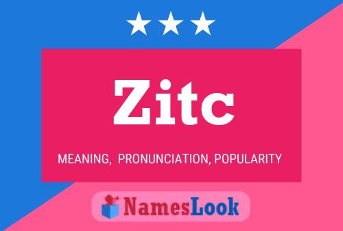 Zitc Name Poster