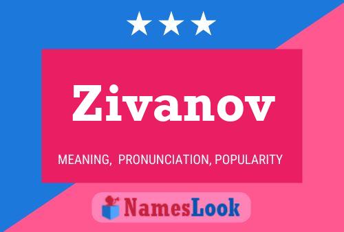 Zivanov Name Poster