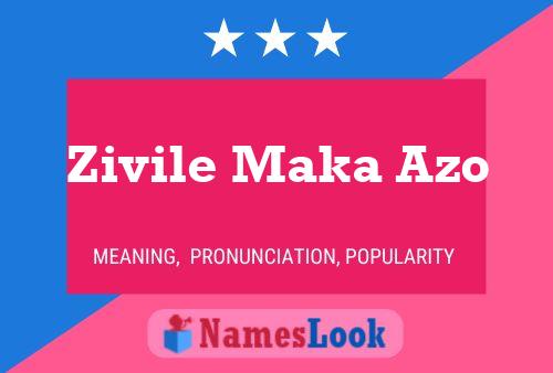 Zivile Maka Azo Name Poster