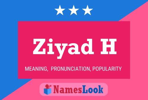 Ziyad H Name Poster