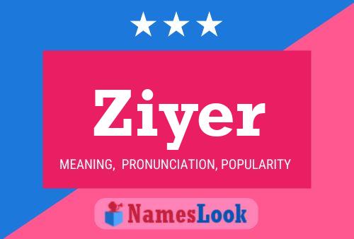 Ziyer Name Poster