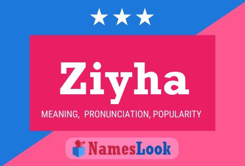 Ziyha Name Poster