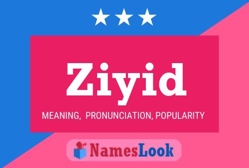 Ziyid Name Poster