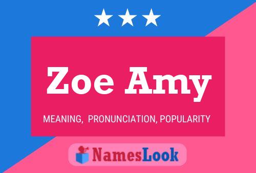 Zoe Amy Name Poster